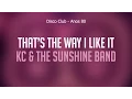 Download Lagu That’s The Way I Like It - KC \u0026 The Sunshine Band