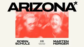 Robin Schulz x Marten Hørger - Arizona (Official Lyric Video)