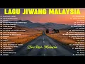 Download Lagu KOLEKSI LAGU JIWANG 80-90AN TERBAIK - LAGU SLOW ROCK MALAYSIA NI PENUH MEMORI - LAGU JIWANG 90AN