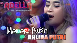 Download MAWAR PUTIH | ARLIDA PUTRI | LIVE OM. ADELLA PAMEKASAN MADURA MP3