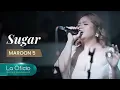 Lagu Sugar - Maroon 5 | Live Cover by La Oficio Bali Big Band