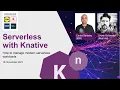 SIT-Meetup - Serverless with Knative How to manage modern serverless workloads