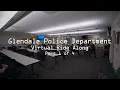 Glendale Police Department - Virtual Ride Along