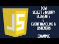 DOM Selecting Elements Modifying Content Event Handling Event Listeners Examples