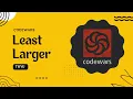 Least Larger 7 kyu codewars javascript
