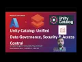 Unity Catalog Unified Data Governance Security Access Control