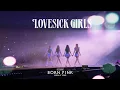 Download Lagu [Blackpink] Lovesick Girls (Live @ BORN PINK WORLD TOUR) - Studio Live Band Version