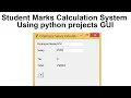 Student Marks Calculation System Using python projects GUI