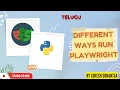 Python Playwright Beginner 2023 Part 5 Different Ways to Run Test Cases in Playwright Python
