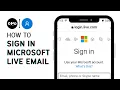 How To Login Live Account Sign In Microsoft Live Email Account Online Login Outlook Account