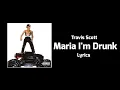 Download Lagu Travis Scott - Maria I'm Drunk (Lyrics) ft. Justin Bieber, Young Thug
