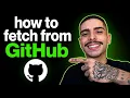 HOW TO FETCH FROM GITHUB STEP-BY-STEP GUIDE 2026
