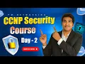 Day 2 Of CCNP Security Network Security Fundamentals