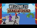 Welcome to Pathfinder 2e in 7 Minutes or Less