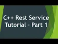 CPPRest Rest service tutorial Part 1