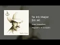 Joan Sebastian - Te Irá Mejor Sin Mí (Audio)
