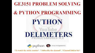 PYTHON DELIMETERS GE3151 PROBLEM SOLVING AND PYTHON PROGRAMMING NOTES