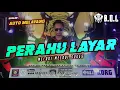 Download Lagu SPESIAL REQUEST PERAHU LAYAR ALA DINDA HAFIZ FULL BASS REMIX LAMPUNG || BUJANG ORGEN LAMPUNG 2022