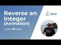 How to Reverse an Integer in Java Coding Interview Question Animation