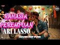 Lagu RAHASIA PEREMPUAN - ARI LASSO | Cover POP PUNK + LIRIK