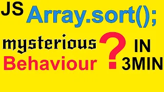 JavaScript Array Sort in 3MIN Interview Questions Array prototype sort Mysterious Behaviour
