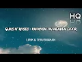 Download Lagu Guns N' Roses - Knockin' On Heaven's Door Lirik \u0026 Terjemahan (HQ)        #rockstar #gunsnroses