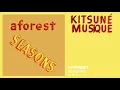 Aforest - Seasons | Kitsuné Musique