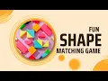 Fun Shape Matching Game for Kids Learn Shapes with Interactive Animation