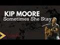 KIP MORE - SOMETIMES SHE STAY
