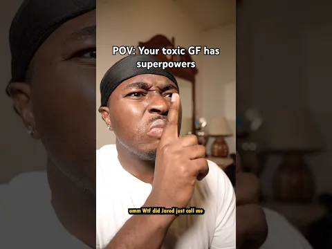 When Your Toxic GF Has Superpowers #comedy #shorts #funny