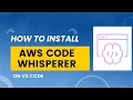 How to install AWS Code Whisperer on Visual Studio for free