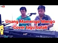 Download Lagu unang marmengo mengo _ lagu batak, cover Juni Lumbanraja \u0026 Holmes Sihotang