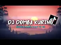 Download Lagu DJ DOMBA KURING SAHA JALUNA NUMANA JALUNA||VERSI Slowed\u0026Reverb🎧||TREND TIK TOK