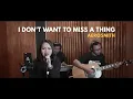 Download Lagu I Don't Want To Miss A Thing | Aerosmith (Cover)