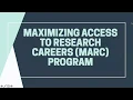 Maximizing Access to Research Careers MARC training program at CSUF