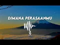 Download Lagu DJ DIMANA PERASAANMU VIRAL TIKTOK - DJ TOPENG