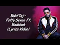 Boht Tej LYRICS - Fotty Seven Feat Badshah (Lyrics) | Latest Rap Song 2020 | SahilMix Lyrics