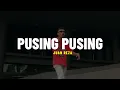 Download Lagu PUSING PUSING - Juan Reza (Lirik)