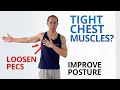 Tight Chest Muscles 5 Exercises to Loosen Your Pecs Improve Posture