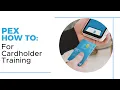 PEX cardholder training