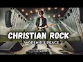 Download Lagu Powerful Christian Rock 🎸 Worship That Lifts the Soul