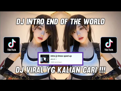 Download MP3 DJ INTRO END THE WORLD ARIANA GRANDE REMIX TIKTOK VIRAL YANG KALIAN CARI !!! DJ INTRO END THE WORLD