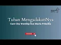 Download Lagu Tuhan MengadakanNya - Care City Worship feat Maria Priscilla || Lagu Rohani Kristen