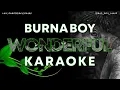 Download Lagu WONDERFUL - BURNA BOY - KARAOKE VERSION