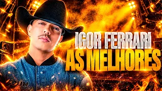 IGOR FERRARI 2026 - AS MELHORES WS DO PISEIRO - PISEIRO ATUALIZADO 2026