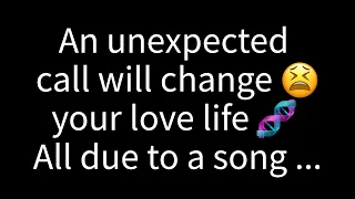 Download 💌 Your love life will take an unexpected turn due to an unforeseen call, all because of a ... MP3