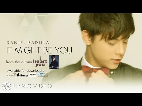 Download MP3 It Might Be You - Daniel Padilla (Lyrics)