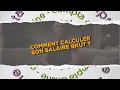 Comment calculer son salaire brut