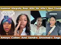Amaya Collon And Sandra Sheehab s Saga Her Husband Allegedly Slept With Her Best Friend