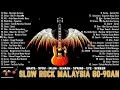 Koleksi 40 Lagu Hit Kenangan Abadi - Lagenda Rock Cinta | Slow Rock Malaysia 90an Terbaik